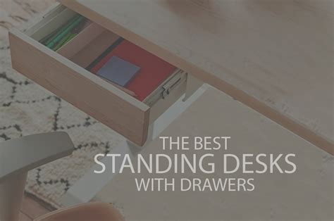 13 Best Standing Desks with Drawers - Dizzzi