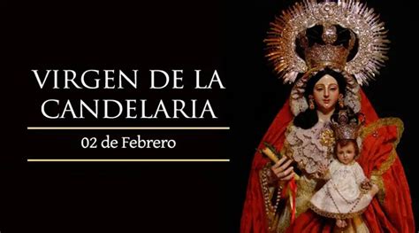 Origen Y Significado Del Día De La Candelaria