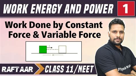 Work Energy And Power 01 Work Done By Constant Force Variable