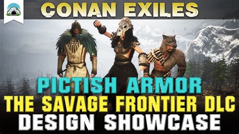 All Pictish Armor The Savage Frontier DLC Showcase Conan Exiles