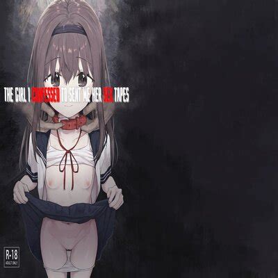 The Girl I Confessed To Sent Me Her Sex Tapes Original Hentai By Unknown Read The Girl I