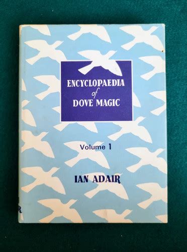 Encyclopaedia Of Dove Magic By Ian Adair Volume 1 The Enchanted Rabbit