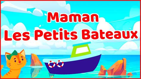 Maman Les Petits Bateaux Comptine Avec Paroles Papa Poule Youtube