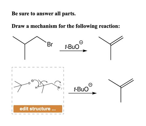 Solved Draw A Mechanism For The Following Reaction Br Tbuo Tbuo Edit