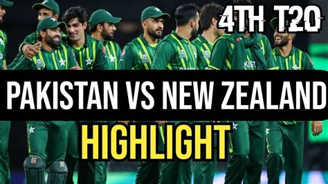 Pak Vs Nz Th T Match Highlight Pakistan Vs New Zealand Th T