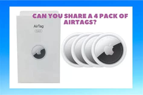 Can You Share A 4 Pack Of AirTags? (Solutions)