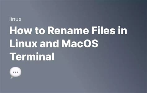 How To Rename Files In Linux And MacOS Terminal