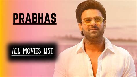 Prabhas All Movies List Prabhas Hits And Flops Movies NewsR VIDEO