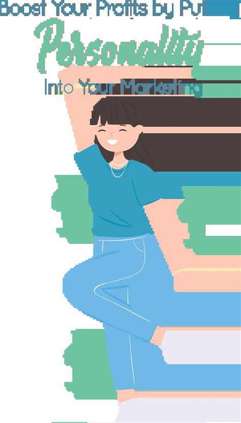 Boost Your Profits by Putting Personality into Your Marketing