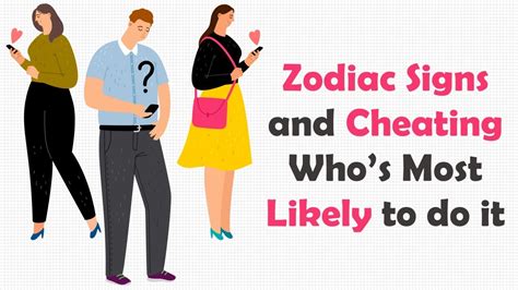 Zodiac Signs Ranked From Least To Most Likely To CHEAT On Their Partner