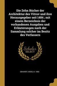 Zehn Bücher der Architektur des Vitruv und ihre Herausgegeber seit