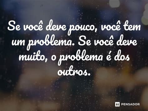 Quem Tem Pouco Problema Meme
