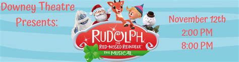 Rudolph the Musical – Downey Theatre