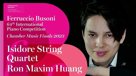 Ron Maxim Huang And Isidore String Quartet Dvorak Piano Quintet N2