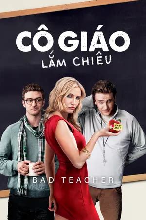 Xem Phim Cô Giáo Lắm Chiêu Vietsub Bad Teacher RoPhim