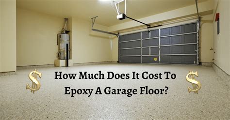 How Much Does It Cost To Epoxy A Garage Floor Benefits Of Epoxy