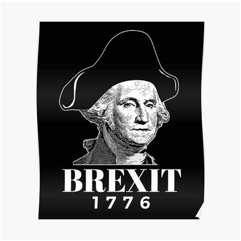 George Washington Funny Brexit 1776 American Revolution History