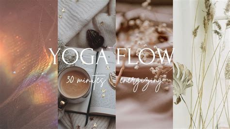 30 Minute Energizing Yoga Flow YouTube