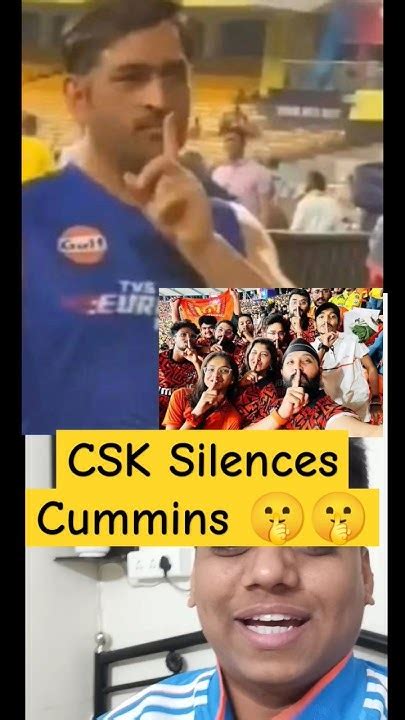 Csk Silences Pat Cummins And Srh 🤫🤫 Csk Cricket Rcb Mumbaiindians