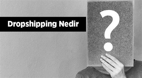 Dropshipping Nedir Nas L Yap L R T Rkiye De Dropshipping Nas L