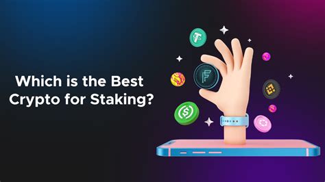 5 Best Crypto For Staking Which On Is Best