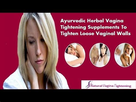 Ayurvedic Herbal Vagina Tightening Supplements To Tighten Loose Vaginal Walls YouTube