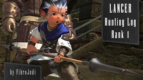 FFXIV Lancer Hunting Log Rank 1 Guide FibroJedi