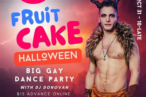 Fruitcake Big Gay Dance Party Halloween Edition