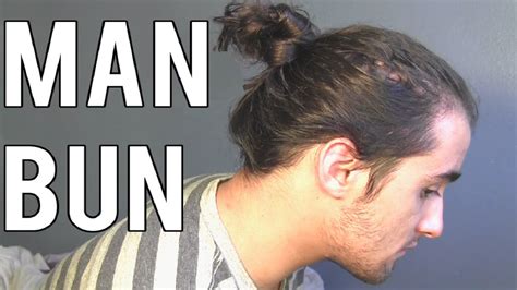 MAN BUN TUTORIAL YouTube