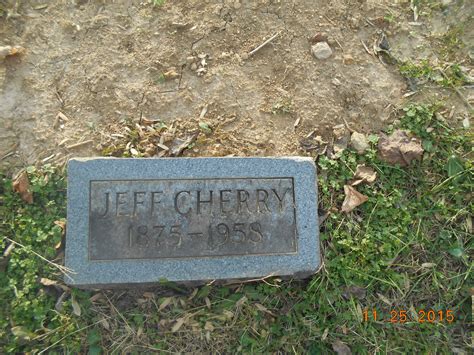 Finis Jefferson Jeff Cherry Memorial Find A Grave