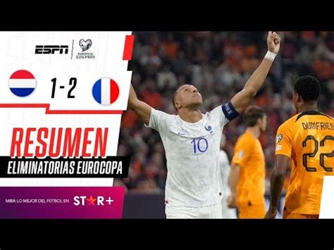 Pa Ses Bajos Vs Francia Resultado Resumen Y Goles Del Partido De