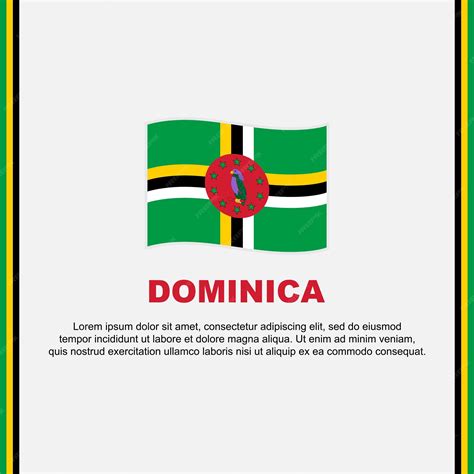 Premium Vector Dominica Flag Background Design Template Dominica