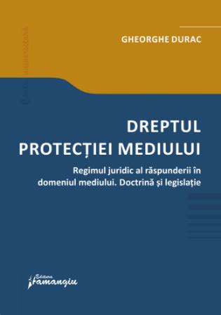 Dreptul Protectiei Mediului Regimul Juridic Al Raspunderii In Domeniul