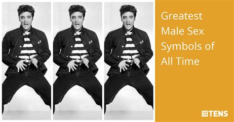 Top Male Sex Symbols Of All Time
