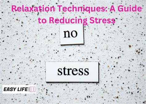 Relaxation Techniques: A Guide to Reducing Stress