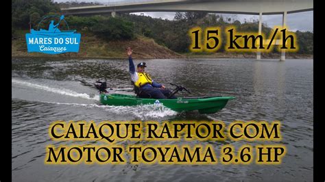 CAIAQUE RAPTOR MOTOR TOYAMA 3 6 HP YouTube