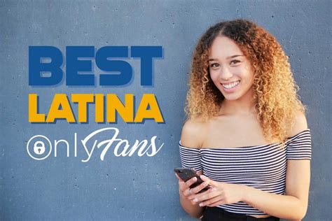 15 Of The Best Latina OnlyFans Accounts To Follow In 2023