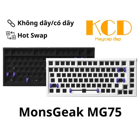 Mua Kit bàn phím cơ MonsGeek MG75 có 2 mode kết nối không dây và có dây