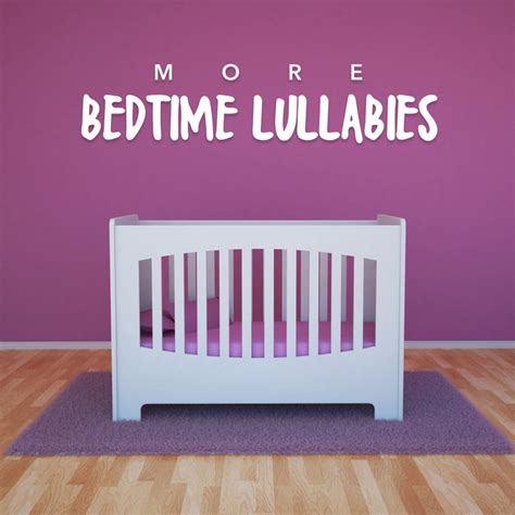 More Bedtime Lullabies Album By Bedtime Lullabies Spotify