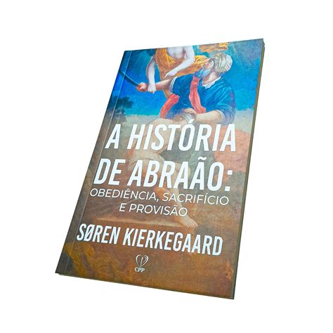 Livro A História De Abraão Soren Kierkegaard Baseado na Bíblia