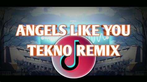 Angels Like You Tekno Remix Dj Soymix Tiktok Viral Youtube