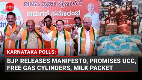 Karnataka Polls Bjp Releases Manifesto Promises Ucc Free Gas