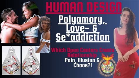Polyamory Sex Addiction Love Addiction Human Design With Aubrey