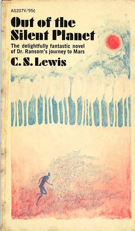 Rereading OUT OF THE SILENT PLANET By C S Lewis Todd S Blog