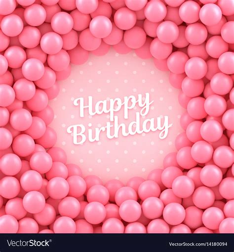 Pink candy balls background with happy birthday Vector Image