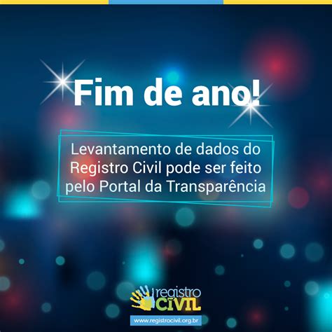 Fim de ano! Levantamento de dados do Registro Civil pode ser feito pelo ...