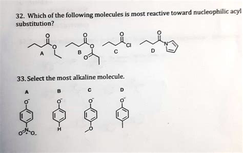 Solved Which Of The Following Molecules Is Most Reactive Toward