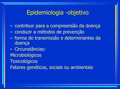 Objetivo Da Epidemiologia - PPT - Epidemiologia PowerPoint Presentation, free download - ID:228501