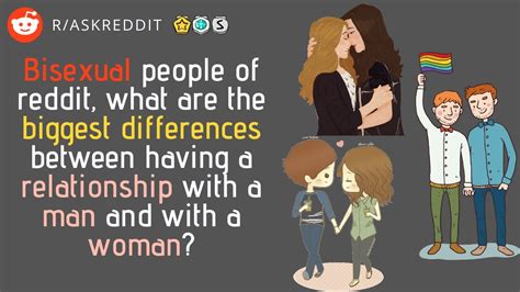 R Askreddit Bisexuals What Are The Biggest Differences Between