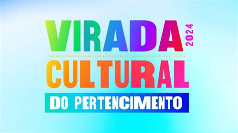 Virada Cultural 2024 veja a programação e horários dos shows